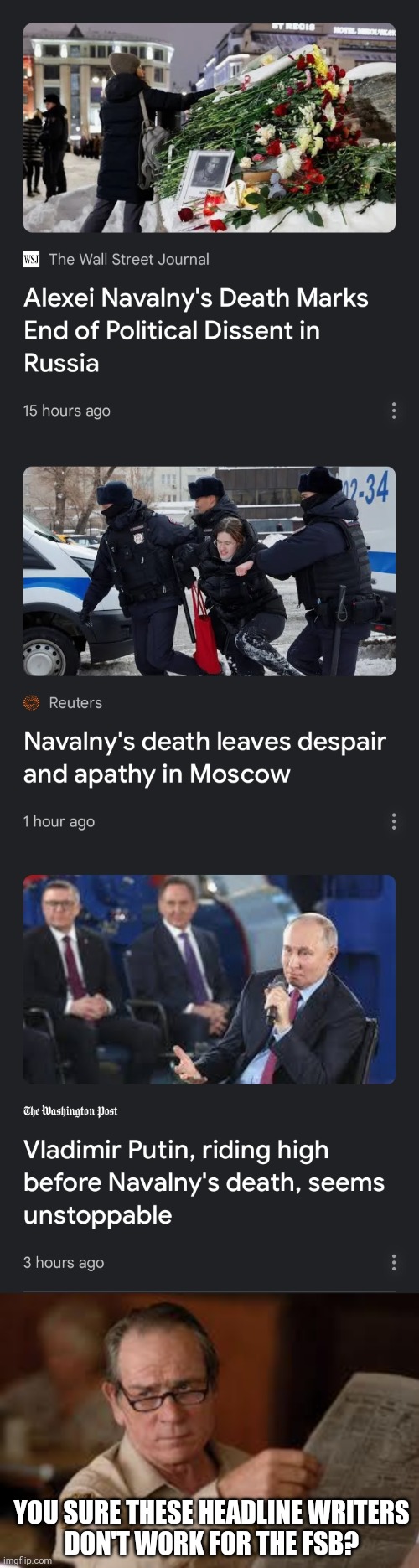 If there was no hope, they wouldn't need propaganda. | YOU SURE THESE HEADLINE WRITERS
DON'T WORK FOR THE FSB? | image tagged in putin,navalny,russia,despair is a tool of the oppressors | made w/ Imgflip meme maker