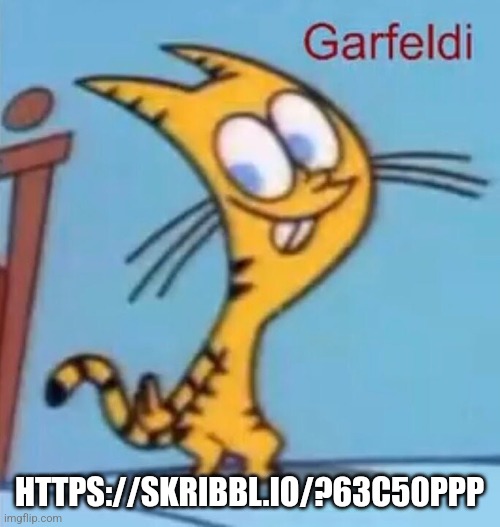 garfeldi | HTTPS://SKRIBBL.IO/?63C50PPP | image tagged in garfeldi | made w/ Imgflip meme maker