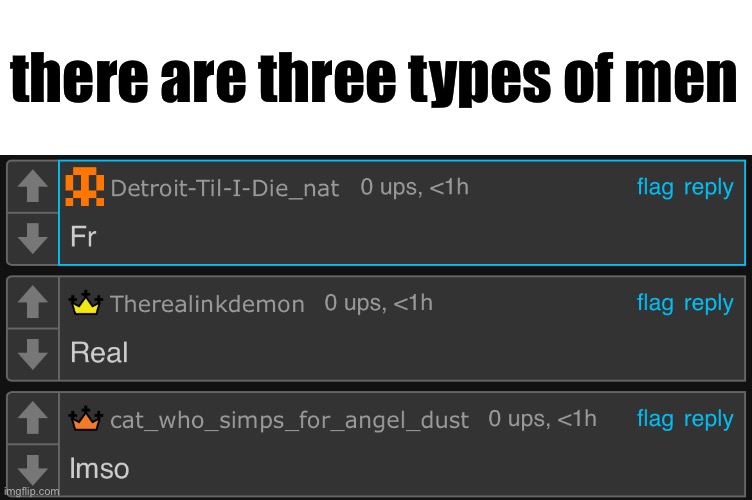 there are three types of men | made w/ Imgflip meme maker