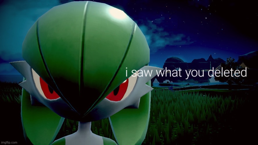 @codedteddy | image tagged in i saw what you deleted | made w/ Imgflip meme maker