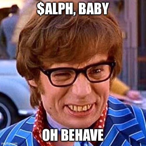 Austin Powers Alephium | $ALPH, BABY; OH BEHAVE | image tagged in austin powers wink,cryptocurrency | made w/ Imgflip meme maker
