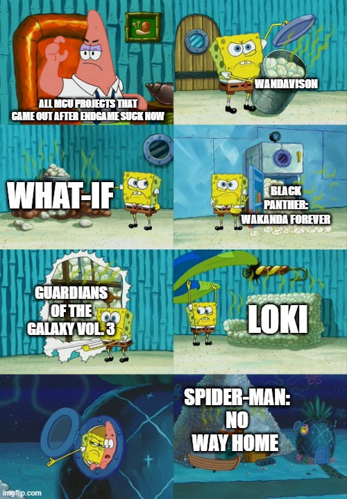 While most them do suck that doesn't mean that they're all bad. Plus, Deadpool 3 will probably save it. | WANDAVISON; ALL MCU PROJECTS THAT CAME OUT AFTER ENDGAME SUCK NOW; WHAT-IF; BLACK PANTHER: WAKANDA FOREVER; GUARDIANS OF THE GALAXY VOL. 3; LOKI; SPIDER-MAN: NO WAY HOME | image tagged in spongebob diapers meme,memes,marvel | made w/ Imgflip meme maker