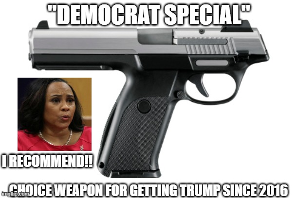 Self defeatist Handgun | "DEMOCRAT SPECIAL"; I RECOMMEND!! CHOICE WEAPON FOR GETTING TRUMP SINCE 2016 | image tagged in self defeatist handgun | made w/ Imgflip meme maker