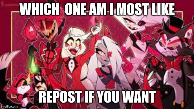 Which one am I most like | image tagged in which one am i most like | made w/ Imgflip meme maker