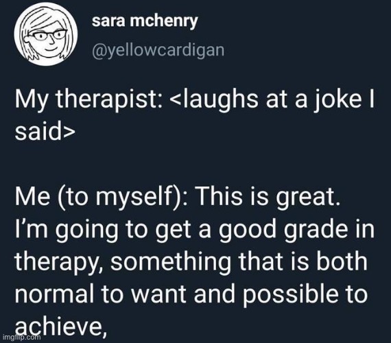 Yeah no | image tagged in good grade in therapy | made w/ Imgflip meme maker