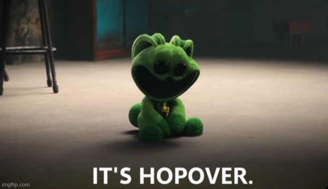 It’s hopover | image tagged in it s hopover | made w/ Imgflip meme maker