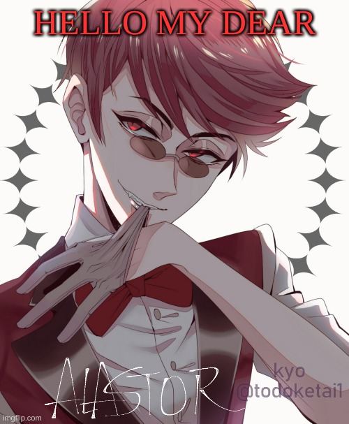 m | HELLO MY DEAR | image tagged in m | made w/ Imgflip meme maker