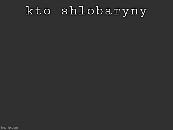 guys, should i continue this series or should i fall to inactivity. | kto shlobaryny https://imgflip.com/gif/7t8y08 | made w/ Imgflip meme maker