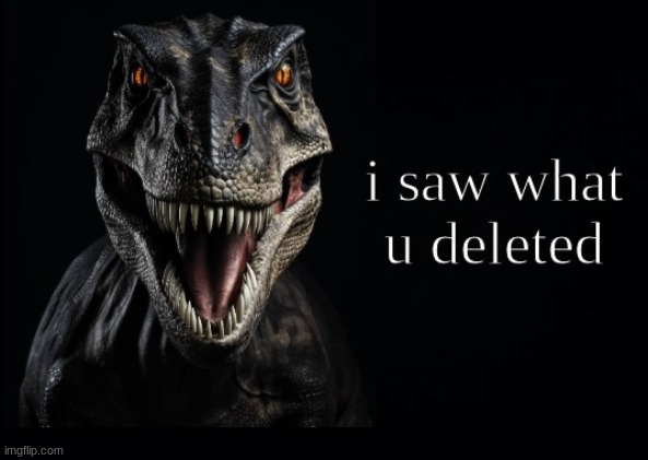 @broken-vessel | image tagged in i saw what you deleted | made w/ Imgflip meme maker