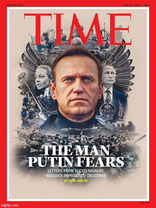 Who haunts Putin | image tagged in time magazine,alexei navanly,vladimir putin,murder,thug,fascist | made w/ Imgflip meme maker