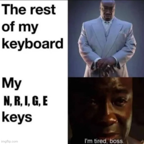 I hate ginger from niger | image tagged in front page plz,lol,dark humour,keyboard | made w/ Imgflip meme maker