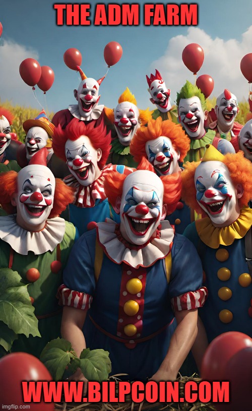 THE ADM FARM; WWW.BILPCOIN.COM | made w/ Imgflip meme maker