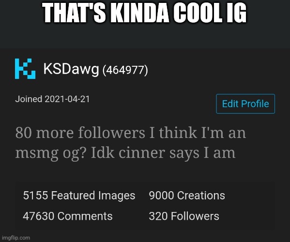 THAT'S KINDA COOL IG | made w/ Imgflip meme maker