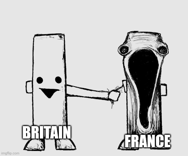 Exposed Nerve Ending | BRITAIN FRANCE | image tagged in exposed nerve ending | made w/ Imgflip meme maker