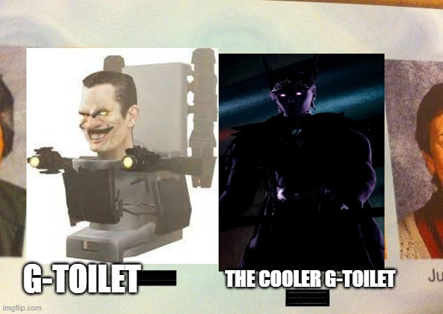 Lets be fr, Alpha is just G-Man but cooler | G-TOILET; THE COOLER G-TOILET | image tagged in the cooler daniel,skibidi toilet | made w/ Imgflip meme maker