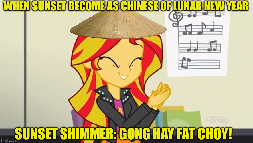 Sunset Shimmer became as Chinese of Equestria girls with Lunar New Year | WHEN SUNSET BECOME AS CHINESE OF LUNAR NEW YEAR; SUNSET SHIMMER: GONG HAY FAT CHOY! | image tagged in chinese,chinese new year,sunset shimmer,memes | made w/ Imgflip meme maker