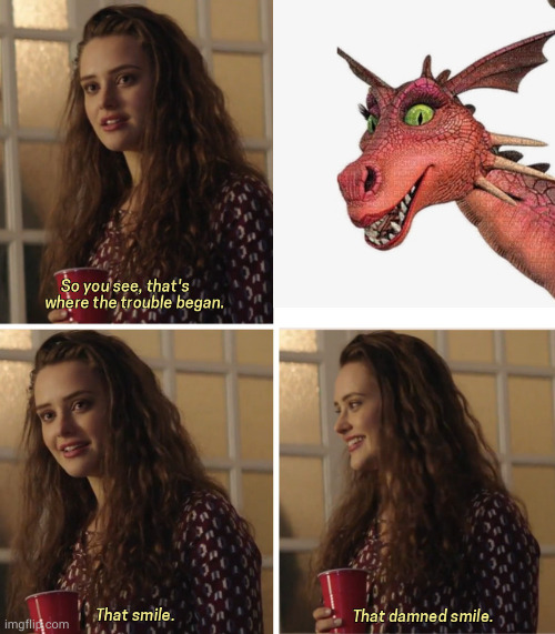 That Damn Smile | image tagged in that damn smile | made w/ Imgflip meme maker