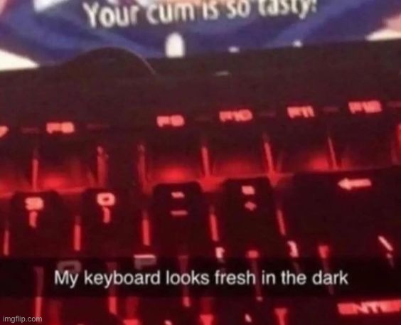 My keyboard looks fresh Blank Meme Template