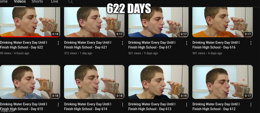 No water for him forever | 622 DAYS | image tagged in how,dumb | made w/ Imgflip meme maker