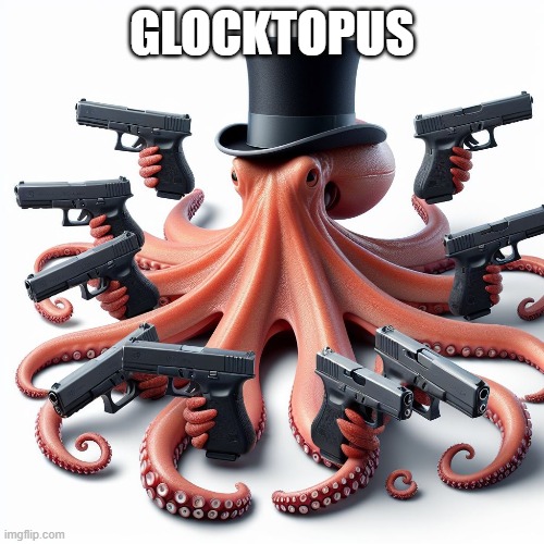 GLOCKTOPUS | made w/ Imgflip meme maker