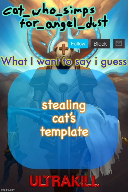 Cat Gabriel template | stealing cat’s template | image tagged in cat gabriel template | made w/ Imgflip meme maker