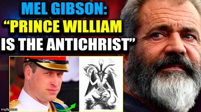 Μελ Γκίμπσον: «Ο Πρίγκιπας Γουίλιαμ είναι ο Αντίχριστος» (Βίντεο).