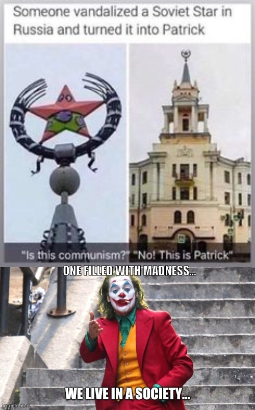 ONE FILLED WITH MADNESS... | image tagged in we live in a society | made w/ Imgflip meme maker