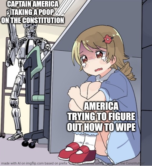 AI generated this for me | CAPTAIN AMERICA TAKING A POOP ON THE CONSTITUTION; AMERICA TRYING TO FIGURE OUT HOW TO WIPE | image tagged in anime girl hiding from terminator | made w/ Imgflip meme maker
