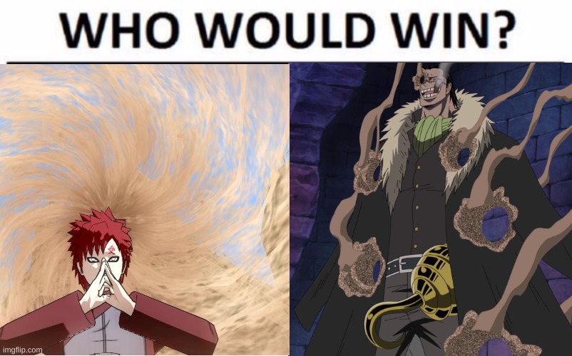 GaaraVSCrocodile | image tagged in memes,who would win,animeme | made w/ Imgflip meme maker