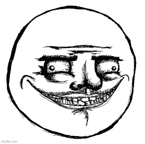 Creepy Me Gusta Grin | image tagged in creepy me gusta grin | made w/ Imgflip meme maker