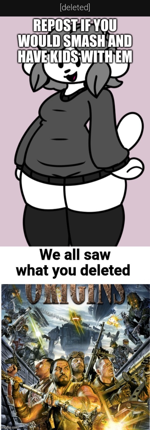 image tagged in we all saw what you deleted | made w/ Imgflip meme maker