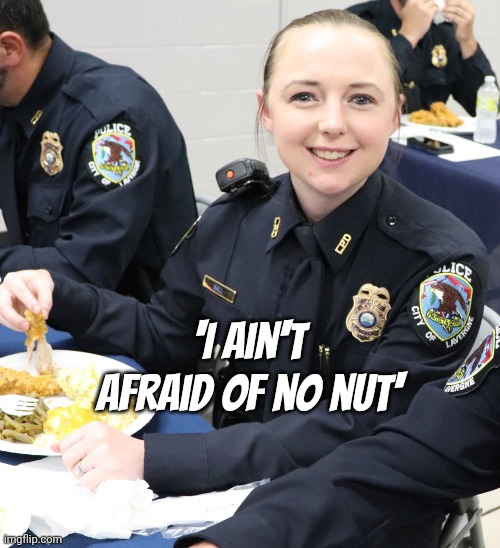 She does not discriminate. | 'I ain't afraid of no nut' | image tagged in memes | made w/ Imgflip meme maker