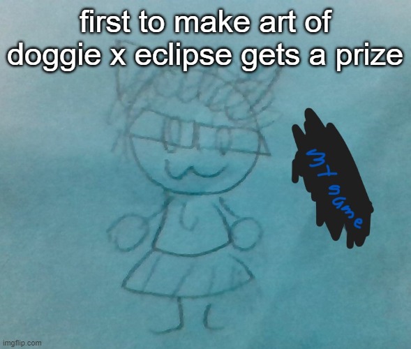 this time ill give it (ill upvote a bunch of things and follow if applicable) | first to make art of doggie x eclipse gets a prize | image tagged in bda neko arc | made w/ Imgflip meme maker