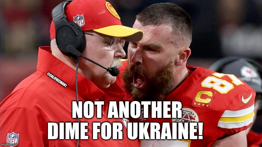 @CALJFREEMAN1; NOT ANOTHER DIME FOR UKRAINE! | image tagged in maga,donald trump,ukraine,vladimir putin,republicans,joe biden | made w/ Imgflip meme maker