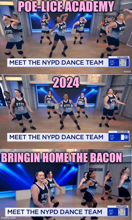 Bring home baby, Bring me some moe dat bacon | POE-LICE ACADEMY; 2024; BRINGIN HOME THE BACON | made w/ Imgflip meme maker
