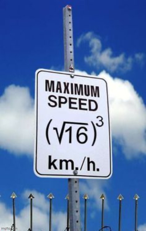Algebra Speed Limit Sign | image tagged in algebra speed limit sign | made w/ Imgflip meme maker
