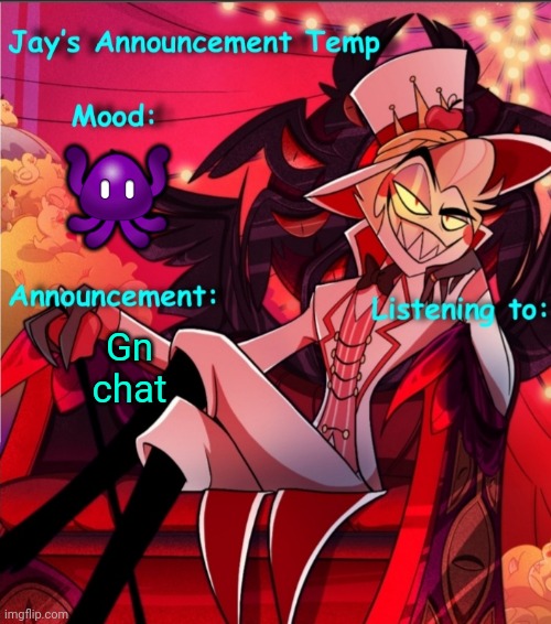 Jay's Lucifer Announcement Temp | 👾; Gn chat | image tagged in jay's lucifer announcement temp | made w/ Imgflip meme maker