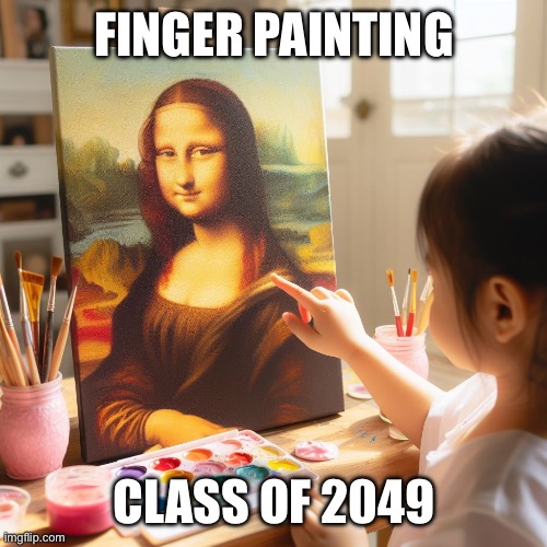 Finger Painting Class 2049 | FINGER PAINTING; CLASS OF 2049 | image tagged in finger,painting,funny memes,funny,lol,silly | made w/ Imgflip meme maker