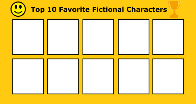 top 10 favorite fictional characters Blank Meme Template