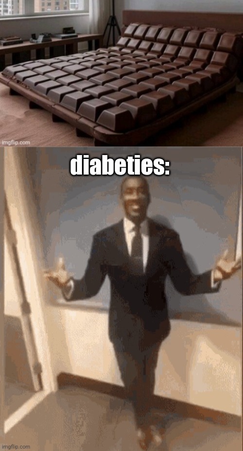 diabeties: | image tagged in smiling black guy in suit | made w/ Imgflip meme maker