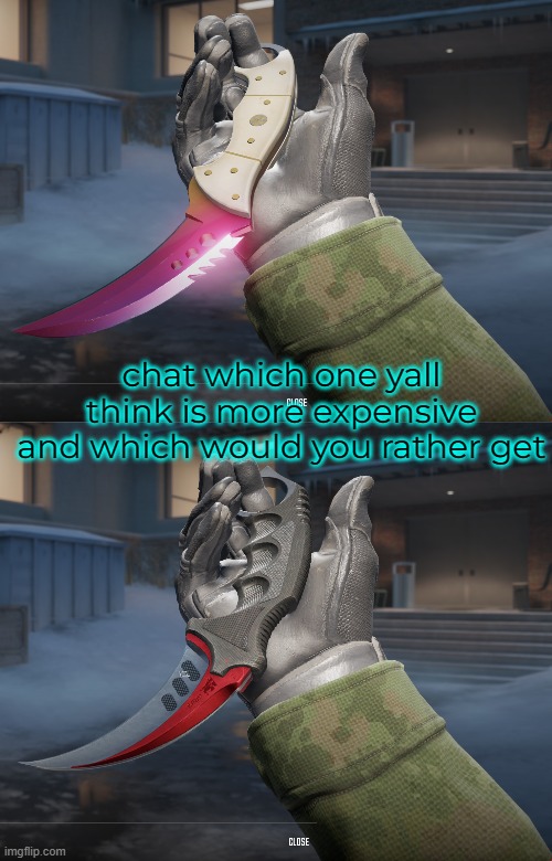 chat which one yall think is more expensive
and which would you rather get | made w/ Imgflip meme maker