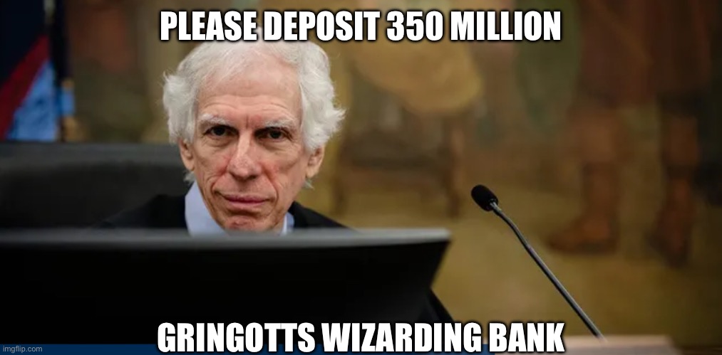 Gringott’s demands money | PLEASE DEPOSIT 350 MILLION; GRINGOTTS WIZARDING BANK | image tagged in a wizard is never late,goblin,bank,trump,something s wrong,fjb | made w/ Imgflip meme maker