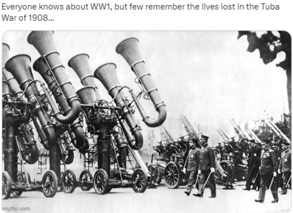 Ended on this day in 1908. | image tagged in war,tuba war | made w/ Imgflip meme maker