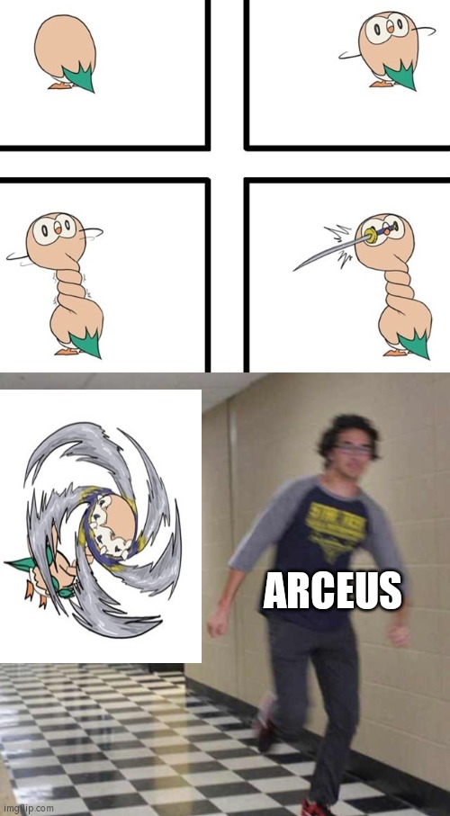 If even Arceus can't stop that spinning blade Rowlet, then who can stop that Rowlet? | ARCEUS | image tagged in floating boy chasing running boy,funny,rowlet | made w/ Imgflip meme maker