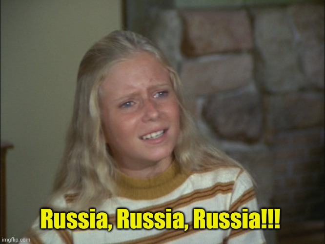 marcia marcia marcia | Russia, Russia, Russia!!! | image tagged in marcia marcia marcia | made w/ Imgflip meme maker