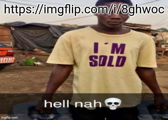 I'm sold. | https://imgflip.com/i/8ghwoc | image tagged in i'm sold | made w/ Imgflip meme maker