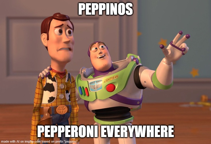 i kinda want to try his pepperoni | PEPPINOS; PEPPERONI EVERYWHERE | image tagged in memes,x x everywhere,pizza tower,pizza,peppino | made w/ Imgflip meme maker
