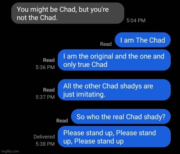 image tagged in do you are have stupid,chad,giga chad,text messages,slim shady | made w/ Imgflip meme maker