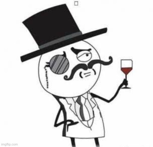 Lord Meme with wine | image tagged in lord meme with wine | made w/ Imgflip meme maker