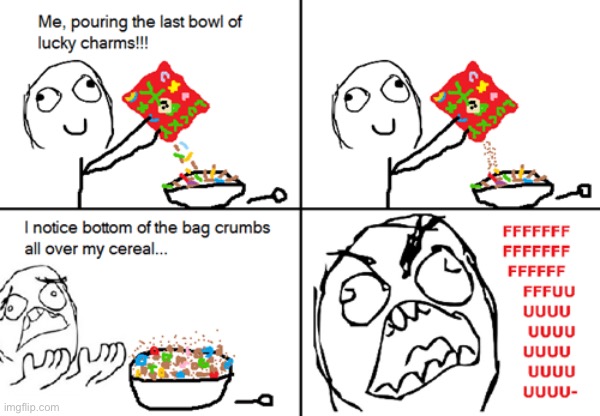 image tagged in cereal | made w/ Imgflip meme maker